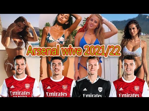 Arsenal football players wifes and girlfriends 2021/2022  | Football Wife